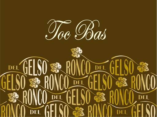 Ronco del Gelso - DOC Friulano - Toc Bas 2021